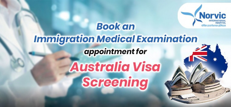 How to book an Immigration Medical Examination appointment For Australia Visa Screening
