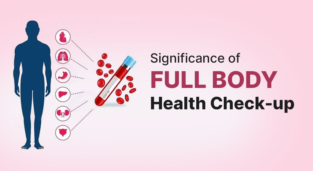 SignificanceofFullBodyHealthCheck up